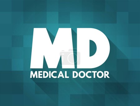 Illustration for MD - Medical Doctor is a licensed physician who is a graduate of an accredited medical school, acronym text concept for presentations and reports - Royalty Free Image