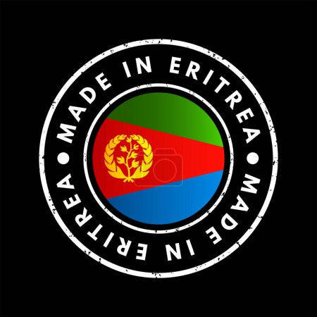 Téléchargez les illustrations : Made in Eritrea text emblem stamp, concept background - en licence libre de droit