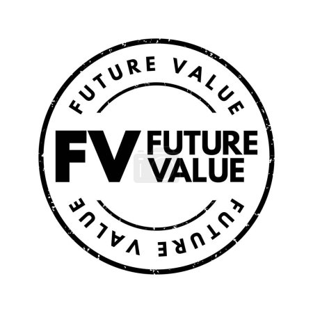 Illustration for FV - Future Value is the value of an asset at a specific date, acronym text concept stamp - Royalty Free Image