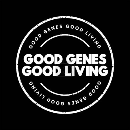 Téléchargez les illustrations : Good Genes Good Living texte timbre, fond de concept - en licence libre de droit