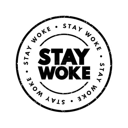 Téléchargez les illustrations : Stay Woke text stamp, concept background - en licence libre de droit