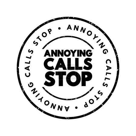 Illustration for Annoying Calls Stop text stamp, concept background - Royalty Free Image