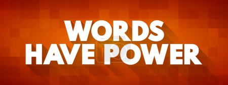 Illustration for Words Have Power text quote, concept background - Royalty Free Image
