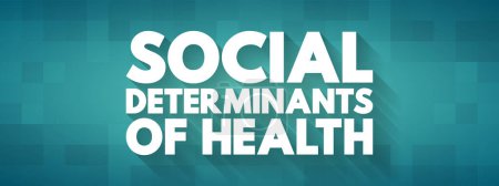 Ilustración de Determinantes sociales de la salud: condiciones económicas y sociales que influyen en las diferencias individuales y grupales en el estado de salud, concepto de texto para presentaciones e informes - Imagen libre de derechos