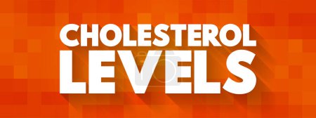 Illustration for Cholesterol Levels text, medical concept for presentations and reports - Royalty Free Image