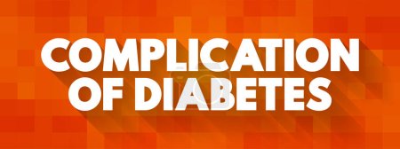 Illustration for Complication of Diabetes text concept for presentations and reports - Royalty Free Image