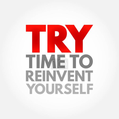 Illustration for TRY - Time to Reinvent Yourself acronym, business concept background - Royalty Free Image