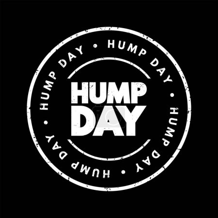 Ilustración de Hump Day text stamp, concept background - Imagen libre de derechos