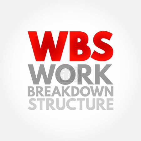 Ilustración de Estructura de desglose de trabajo de WBS: desglose de un proyecto orientado a la entrega en componentes más pequeños, sello de texto de acrónimo - Imagen libre de derechos