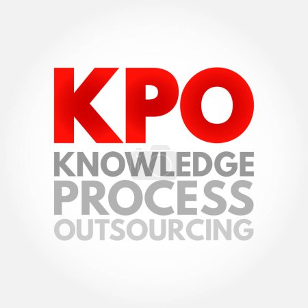 Illustration for KPO Knowledge Process Outsourcing - outsourcing of core information-related business activities which are competitively important of a company's value chain, acronym text concept background - Royalty Free Image