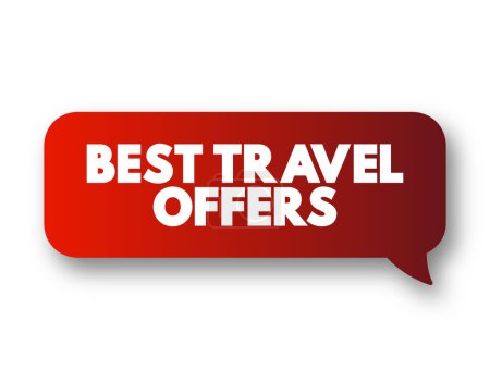 Best Travel Offers text message bubble, concept background