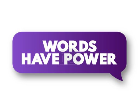 Illustration for Words Have Power text message bubble, concept background - Royalty Free Image
