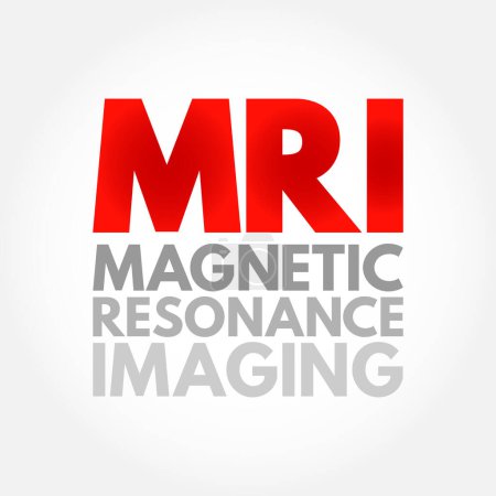 Ilustración de Imágenes por resonancia magnética por resonancia magnética: las pruebas no invasivas que usan los médicos para diagnosticar afecciones médicas, fondo del concepto de texto acrónimo - Imagen libre de derechos