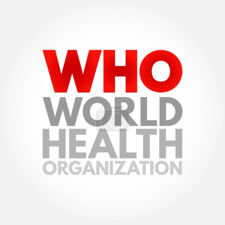 Illustration for WHO World Health Organization - specialized agency responsible for international public health, acronym text concept background - Royalty Free Image