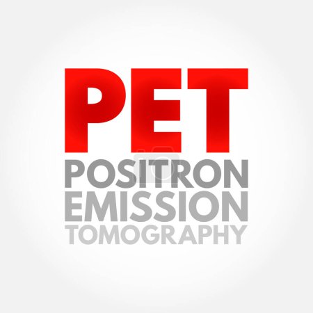 Illustration for PET Positron Emission Tomography - functional imaging technique that uses radioactive substances, acronym text concept background - Royalty Free Image