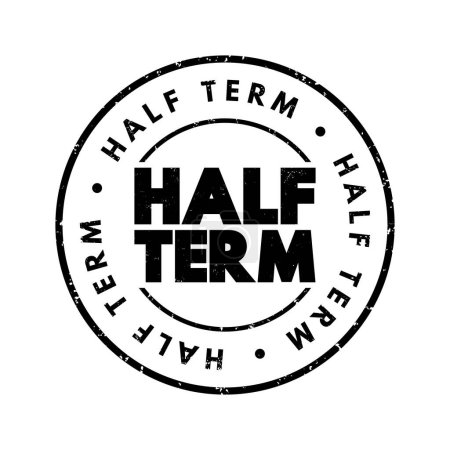 Illustration for Half Term text stamp, concept background - Royalty Free Image