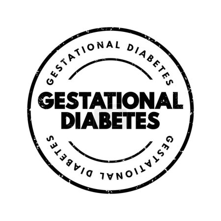 Gestational diabetes - high blood sugar that develops during pregnancy and usually disappears after giving birth, text concept stamp
