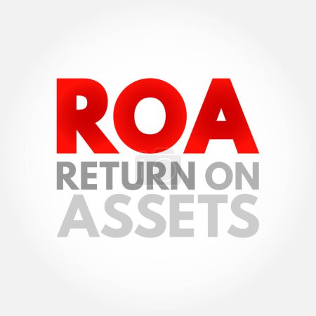 Téléchargez les illustrations : ROA Return On Assets - percentage of how profitable a company's assets are in generating revenue, acronym text concept background - en licence libre de droit