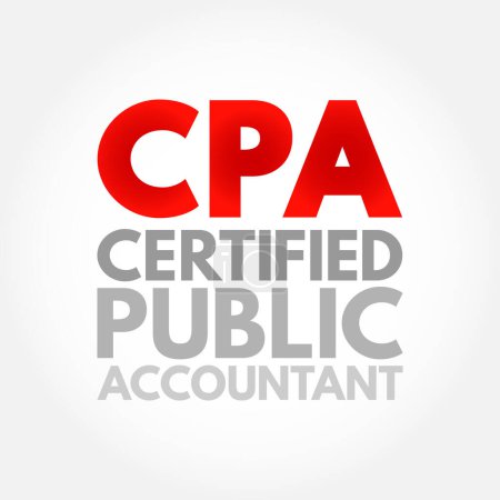 Ilustración de Contador Público Certificado CPA - designación proporcionada a los profesionales de la contabilidad con licencia, fondo de concepto de texto acrónimo - Imagen libre de derechos