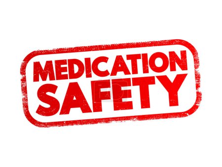 Illustration for Medication Safety - clinicians safely prescribe, dispense and administer appropriate medicines monitor medicine use, text concept stamp - Royalty Free Image