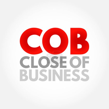 Illustration for COB Close of Business - end of the business day, acronym text background - Royalty Free Image