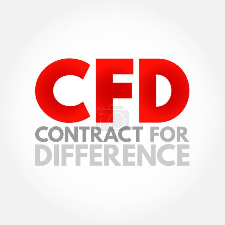 Téléchargez les illustrations : CFD Contract For Difference - contrat financier qui paie les différences dans le prix de règlement, concept de texte d'acronyme contexte - en licence libre de droit