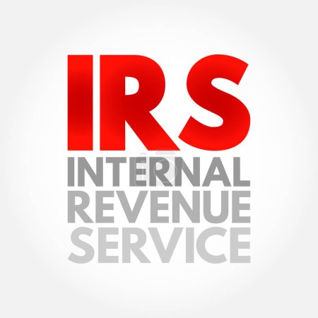 Ilustración de IRS Internal Revenue Service - responsable de la recaudación de impuestos y la administración del Código de Rentas Internas, acrónimo de fondo concepto de texto - Imagen libre de derechos