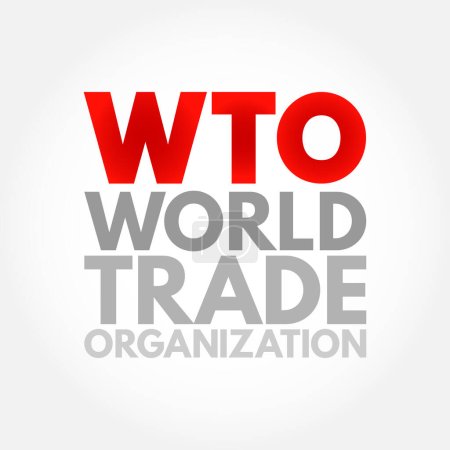 Téléchargez les illustrations : OMC Organisation mondiale du commerce - Organisation intergouvernementale qui réglemente et facilite le commerce international entre les nations, texte de l'acronyme contexte - en licence libre de droit