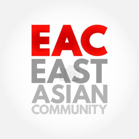 Ilustración de EAC Comunidad de Asia Oriental - Bloque comercial para los países de Asia Oriental y Sudoriental, acrónimo texto concepto fondo - Imagen libre de derechos