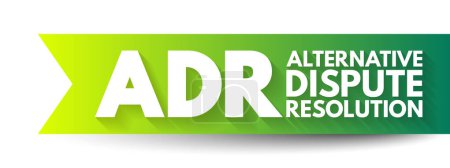 Illustration for ADR - Alternative Dispute Resolution acronym, business concept background - Royalty Free Image