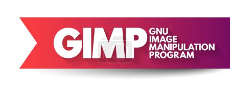 Illustration for GIMP Gnu Image Manipulation Program - free and open-source raster graphics editor used for image manipulation and image editing, acronym text concept background - Royalty Free Image