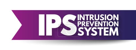 Ilustración de IPS - Intrusion Prevention System es una herramienta de seguridad de red que monitorea continuamente una red en busca de actividad maliciosa, acrónimo, fondo de concepto de texto - Imagen libre de derechos