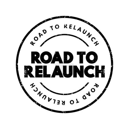 Illustration for Road To Relaunch text stamp, concept background - Royalty Free Image