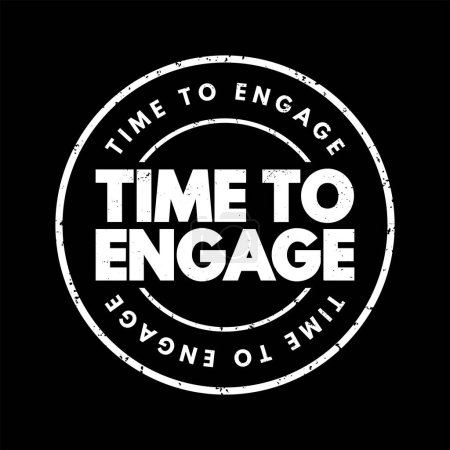Illustration for Time To Engage text stamp, concept background - Royalty Free Image