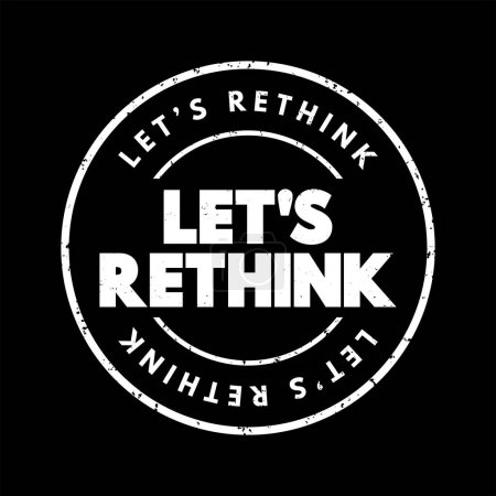 Illustration for Let's Rethink text stamp, concept background - Royalty Free Image