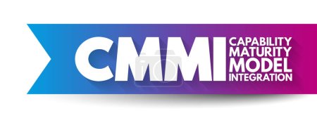 CMMI - Capability Maturity Model Integration es un programa de capacitación y evaluación de mejora de nivel de proceso, fondo de concepto de acrónimo