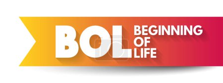 Illustration for BOL - Beginning of Life acronym, concept background - Royalty Free Image
