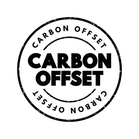 Ilustración de Compensación de carbono - reducción de las emisiones de dióxido de carbono realizadas para compensar las emisiones efectuadas en otros lugares, sello de concepto de texto - Imagen libre de derechos
