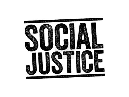 Illustration for Social Justice is justice in terms of the distribution of wealth, opportunities, and privileges within a society, text stamp concept background - Royalty Free Image