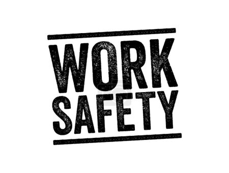 Illustration for Work Safety is a multidisciplinary field concerned with the safety, health, and welfare of people at work, text stamp concept background - Royalty Free Image