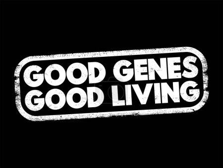 Téléchargez les illustrations : Good Genes Good Living texte timbre, fond de concept - en licence libre de droit