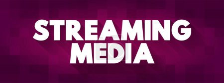 Illustration for Streaming Media is multimedia that is delivered and consumed in a continuous manner from a source storage, text concept background - Royalty Free Image