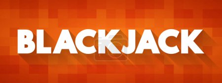 Téléchargez les illustrations : Blackjack est le jeu bancaire de casino le plus largement joué dans le monde, concept de texte pour les présentations et les rapports - en licence libre de droit
