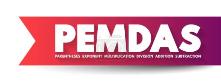 Illustration for PEMDAS - the order of operations for mathematical expressions involving more than one operation, acronym text concept for presentations and reports - Royalty Free Image