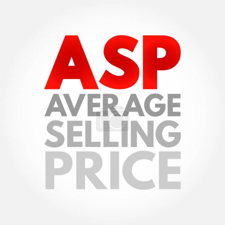 Ilustración de ASP Average Selling Price - average price at which a particular product or commodity is sold across channels or markets, acronym text concept background - Imagen libre de derechos