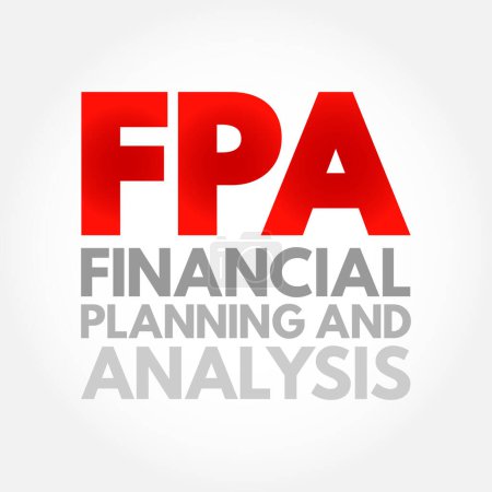 Ilustración de FPA Planificación Financiera y Análisis - conjunto de cuatro actividades que apoyan la salud financiera de una organización, fondo de concepto de texto acrónimo - Imagen libre de derechos