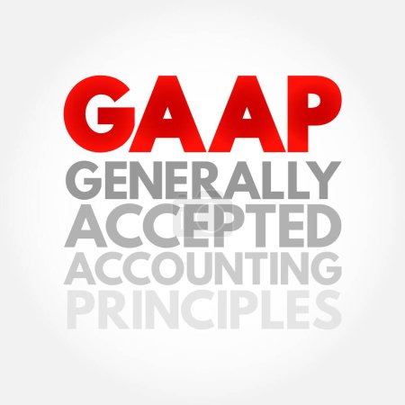 Ilustración de GAAP - Generally Accepted Accounting Principles is a set of accounting principles, standards, and procedures issued by the Financial Accounting Standards Board, acronym text concept background - Imagen libre de derechos