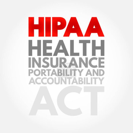 Téléchargez les illustrations : HIPAA - Health Insurance Portability and Accountability Act acronyme, concept background - en licence libre de droit