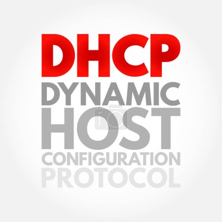 Ilustración de DHCP - Dynamic Host Configuration Protocol es un protocolo de administración de red utilizado en redes de protocolo de Internet para asignar automáticamente direcciones IP, acrónimo de fondo concepto de texto - Imagen libre de derechos