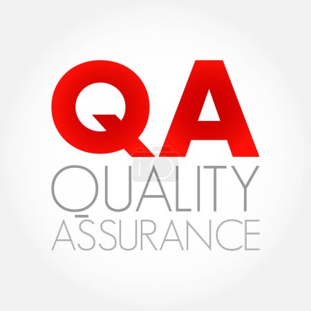 Ilustración de Garantía de calidad de QA: proceso sistemático para determinar si un producto o servicio cumple con los requisitos especificados, fondo de concepto de texto acrónimo - Imagen libre de derechos